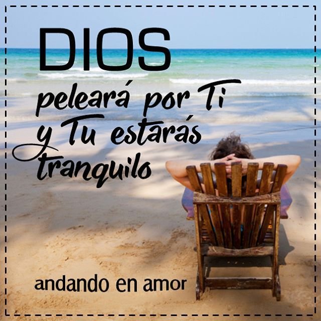 Dios peleará por vos