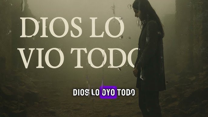 Dios ve lo que otros no ven