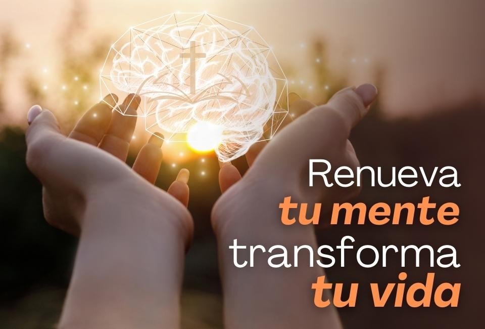 No te conformes, ¡renueva tu mente!