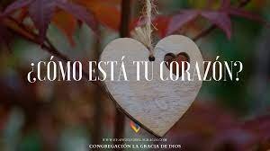 ¿Cómo está tu corazón?
