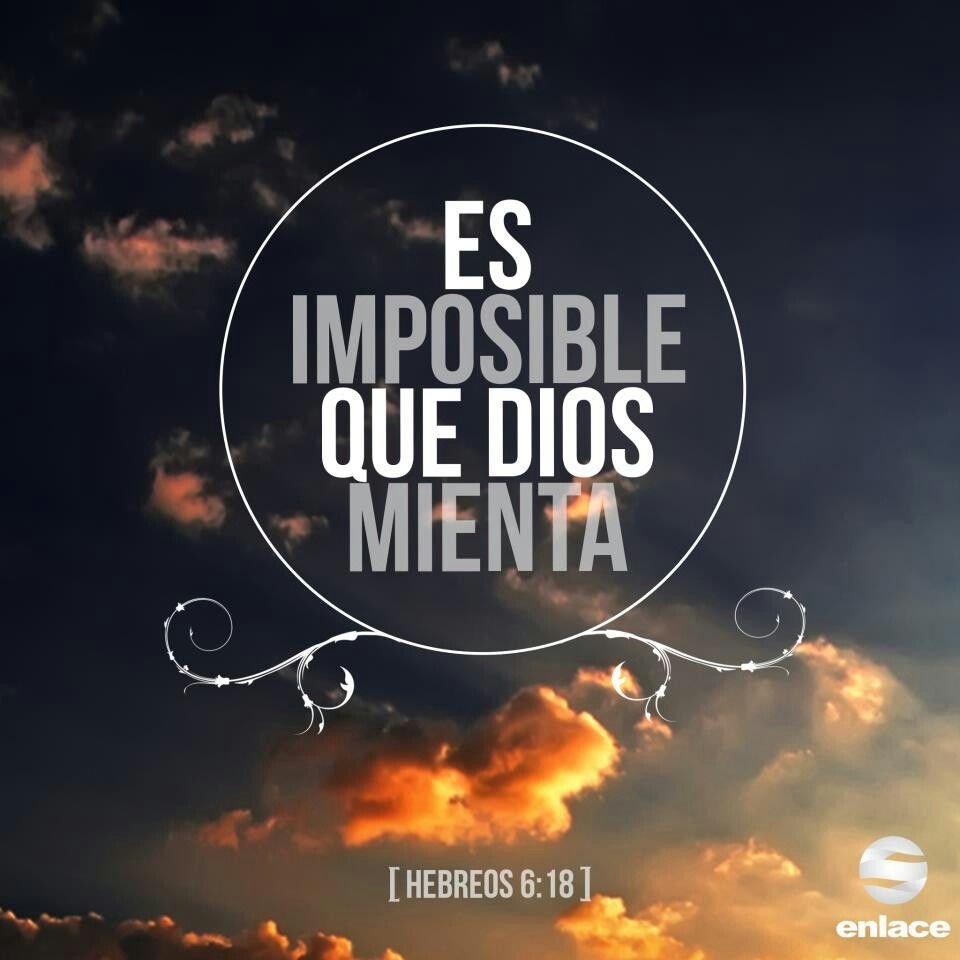 Dios no miente, sus promesas se cumplen
