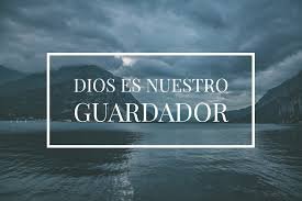 Dios va delante tuyo, te guarda y protege