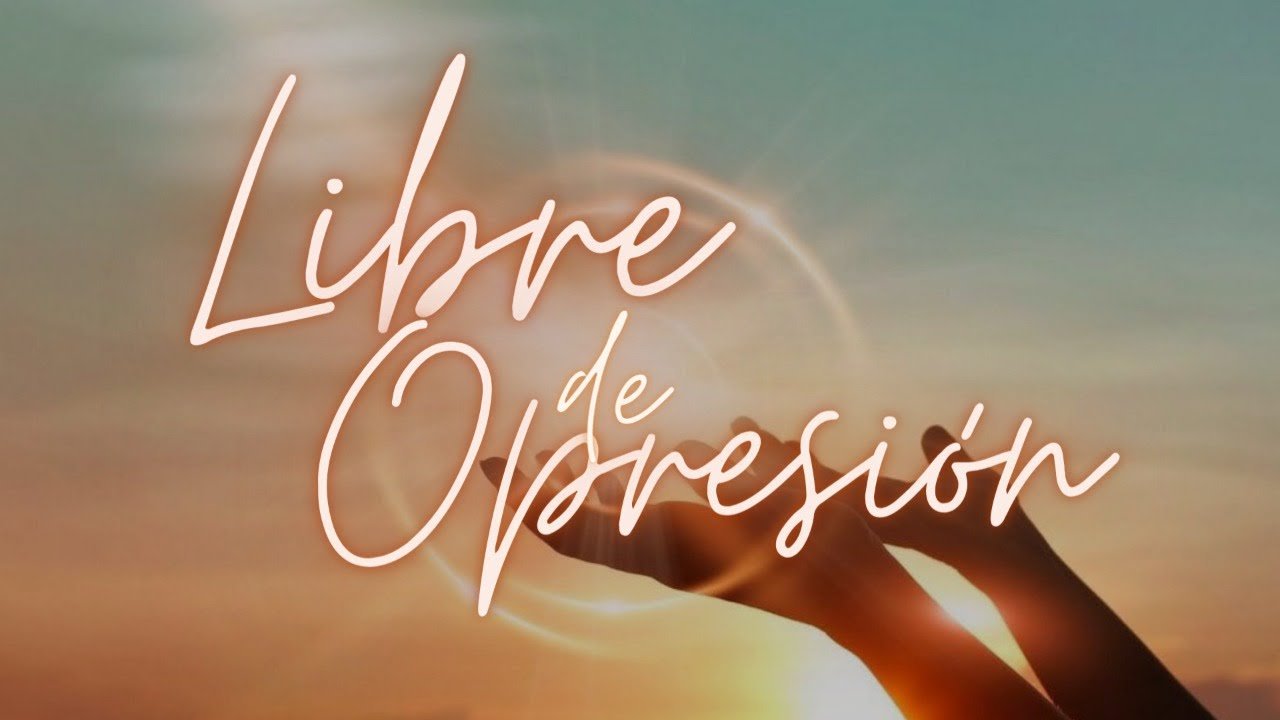 Llega a su fin de todo lo que te oprime