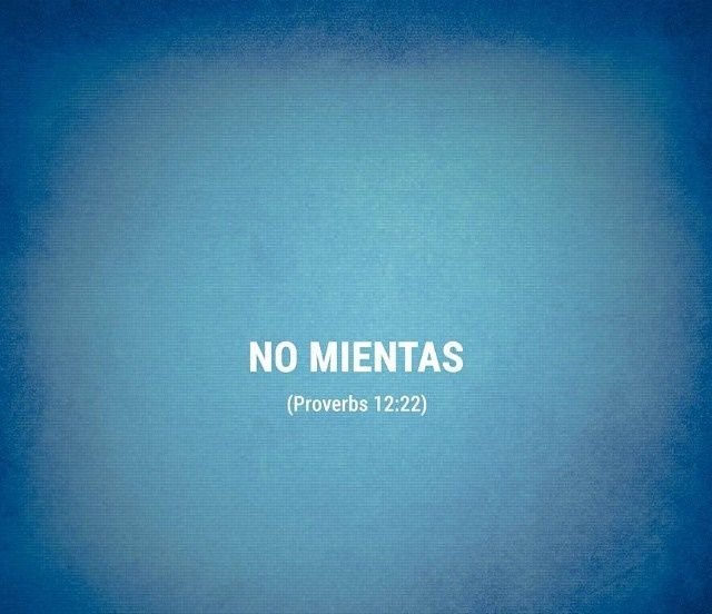 No mientas porque te destruye