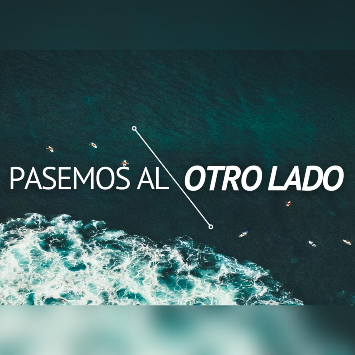 Vamos a pasar al otro lado